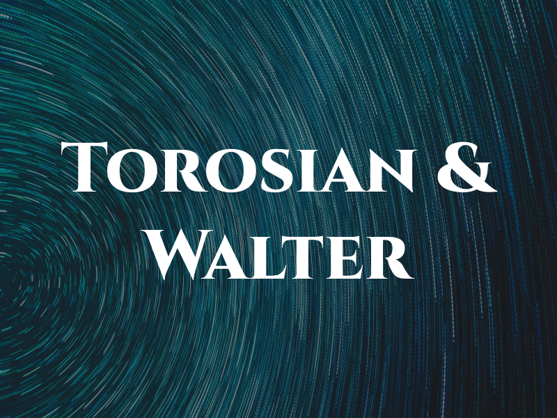 Torosian & Walter