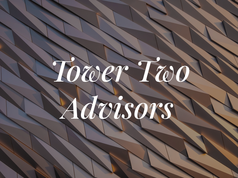 Tower Two Advisors