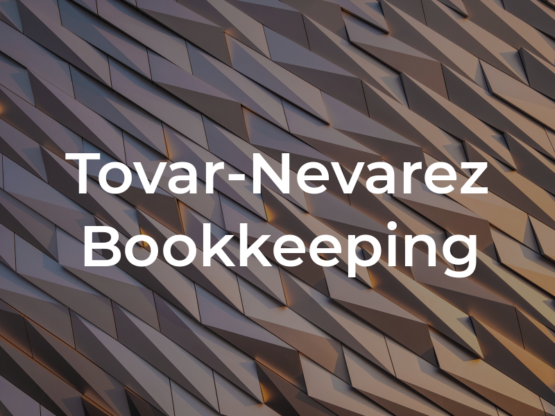Tovar-Nevarez Bookkeeping