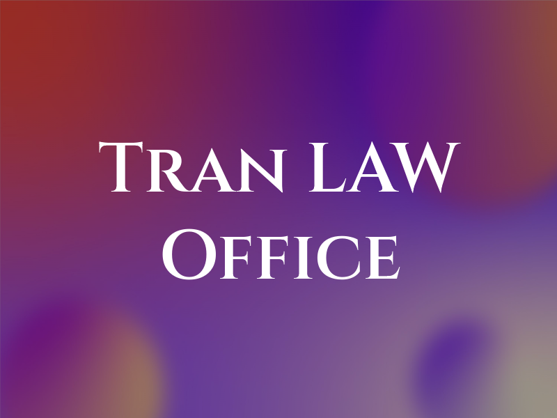 Tran LAW Office