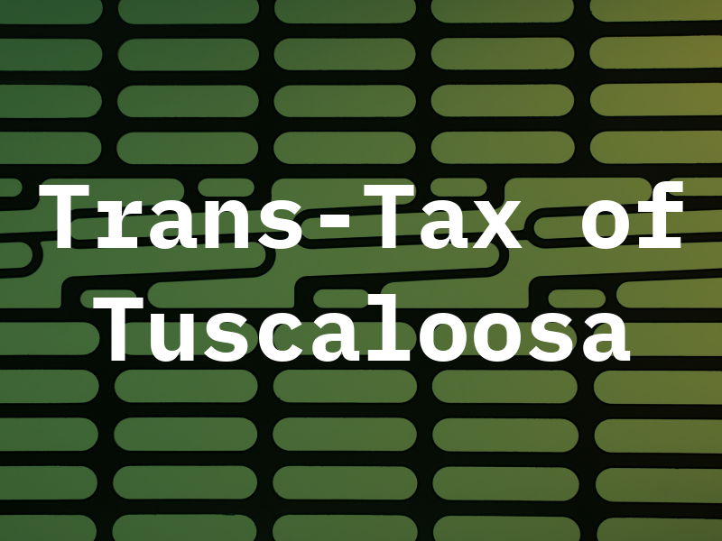 Trans-Tax of Tuscaloosa
