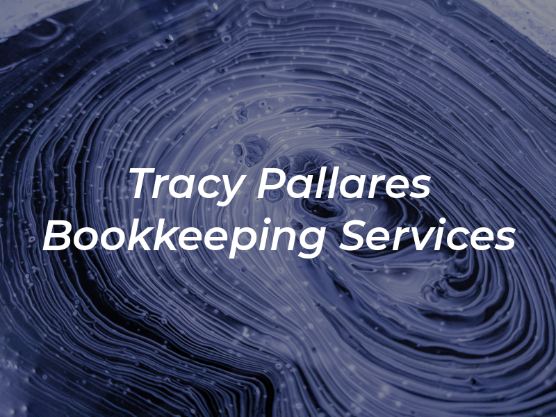 Tracy Pallares Bookkeeping Services