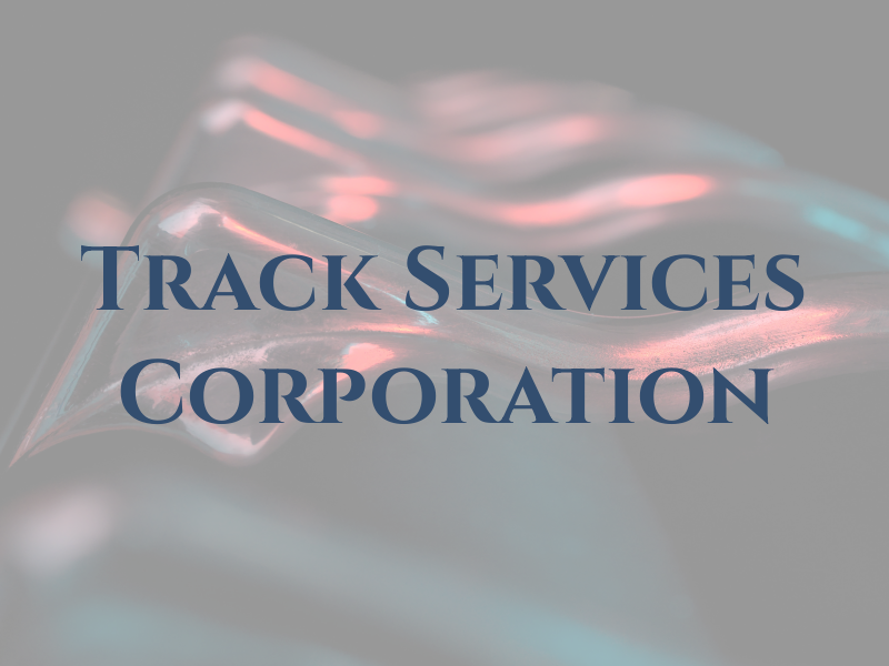 Track Services Corporation