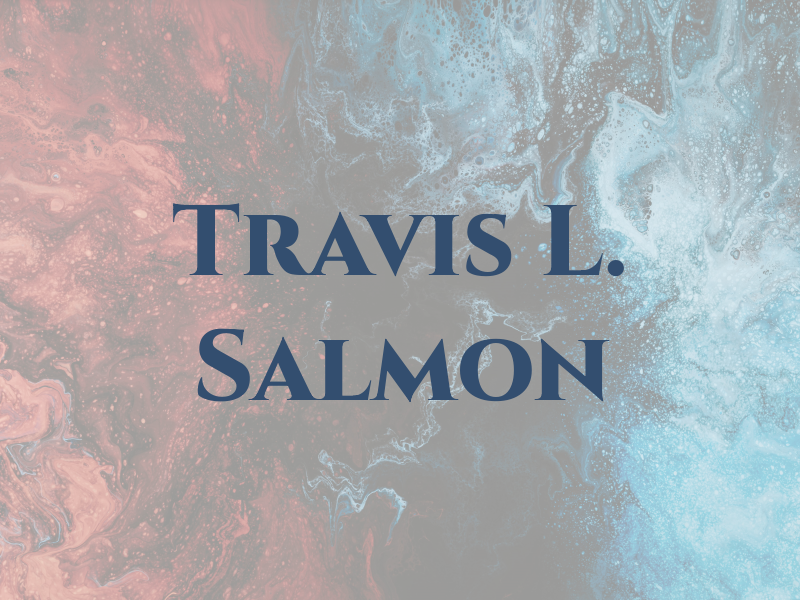 Travis L. Salmon