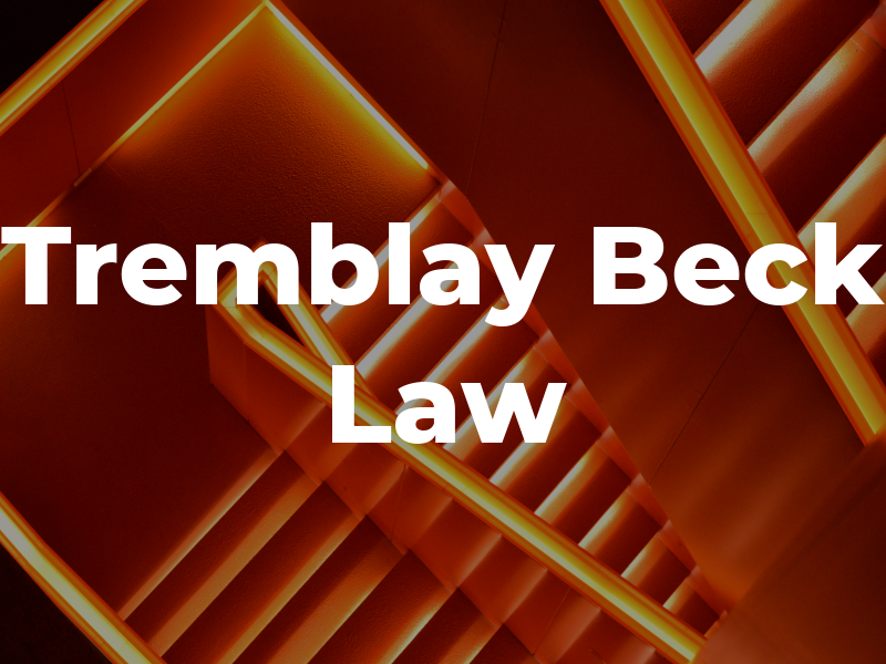 Tremblay Beck Law
