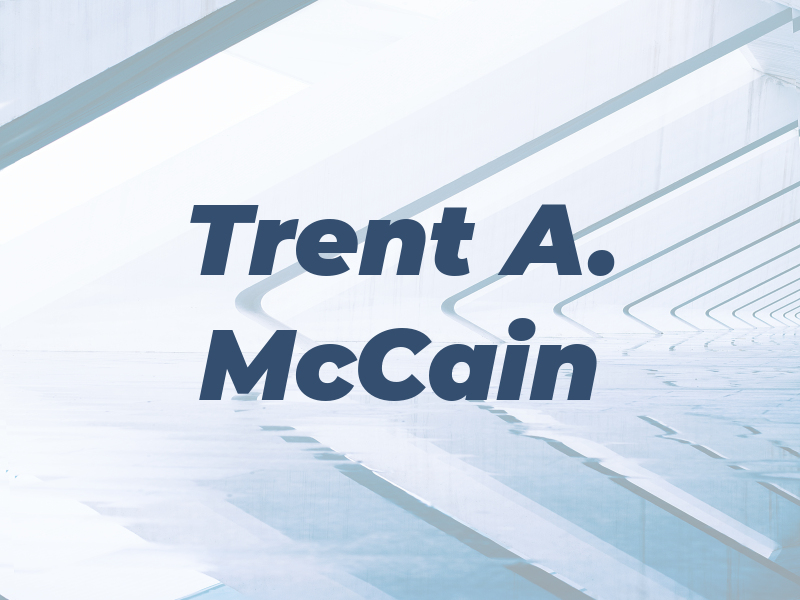 Trent A. McCain