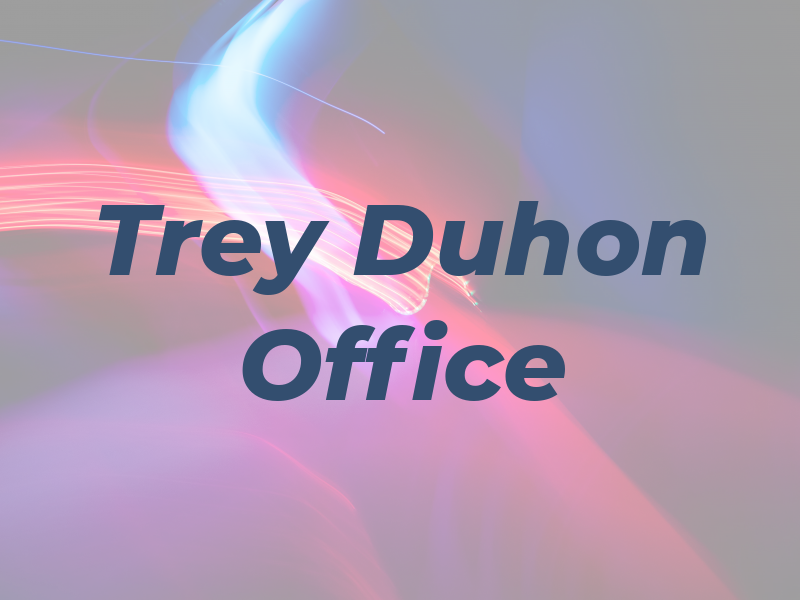 Trey Duhon Law Office