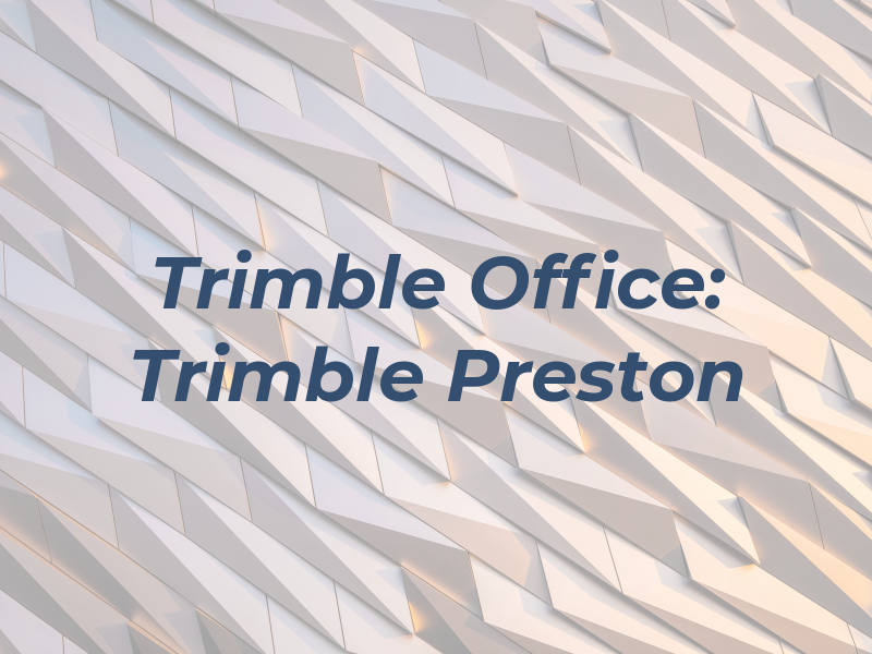 Trimble Law Office: Trimble Preston A