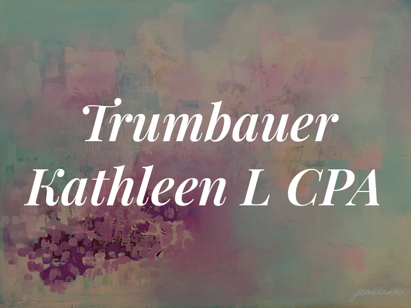 Trumbauer Kathleen L CPA