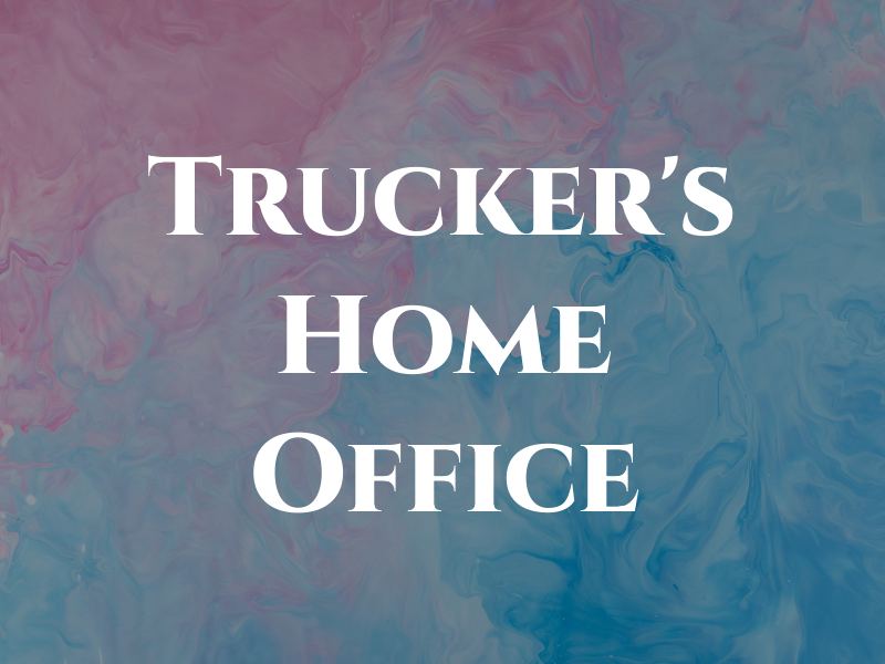 Trucker's Home Office