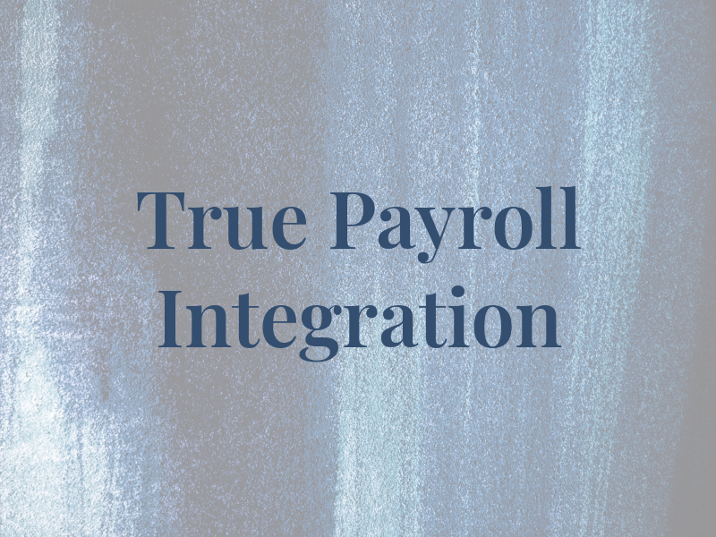 True Payroll Integration