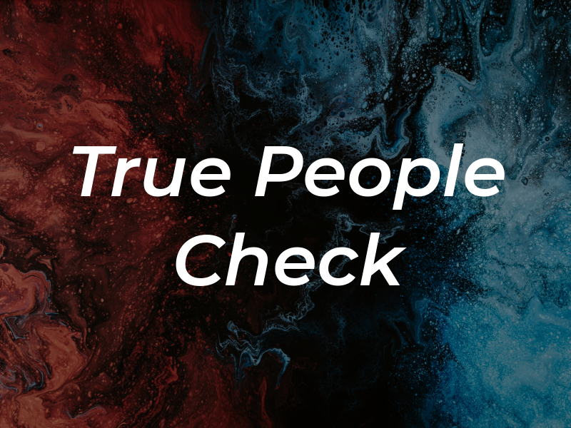 True People Check