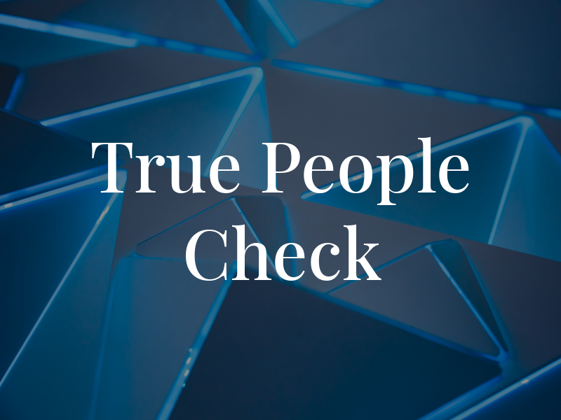 True People Check