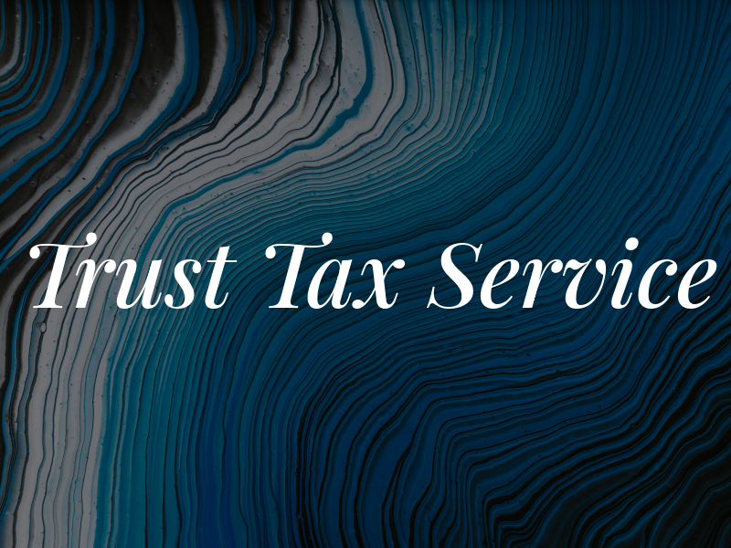 Trust Tax Service