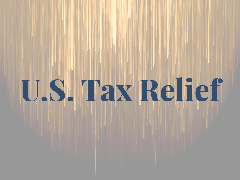 U.S. Tax Relief
