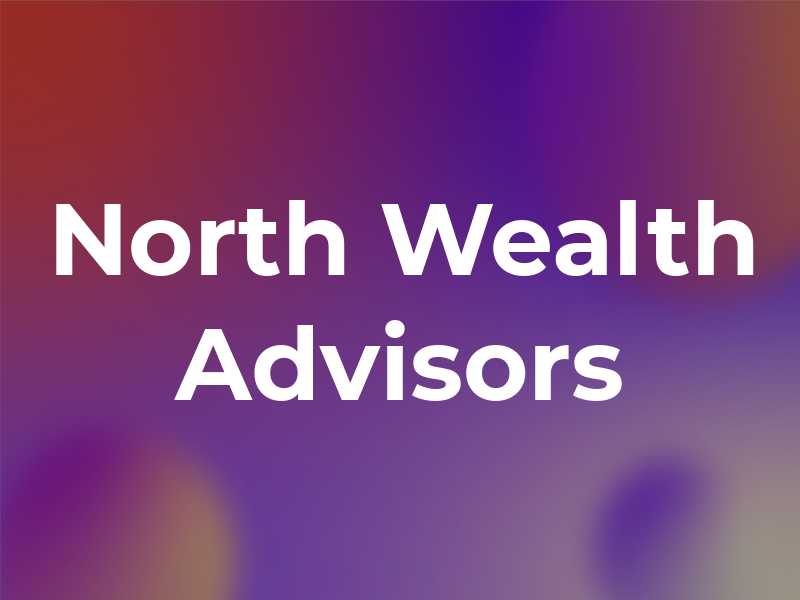 Up North Wealth Advisors