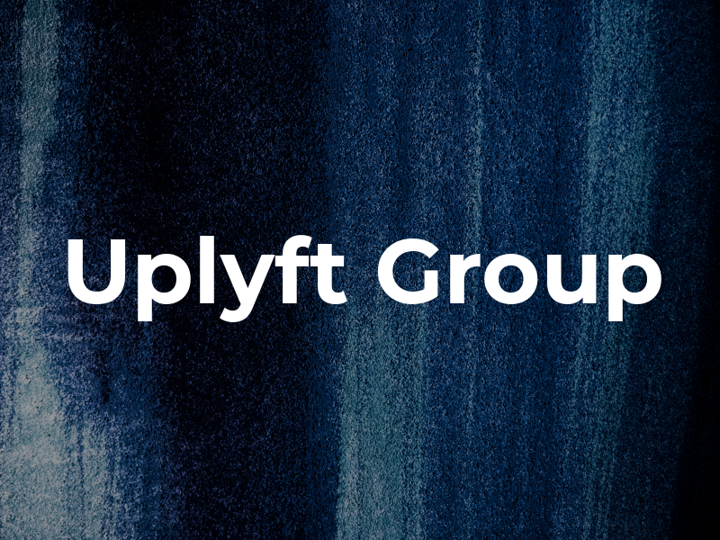 Uplyft Group