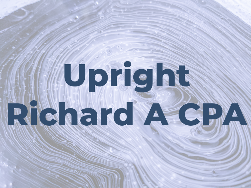 Upright Richard A CPA