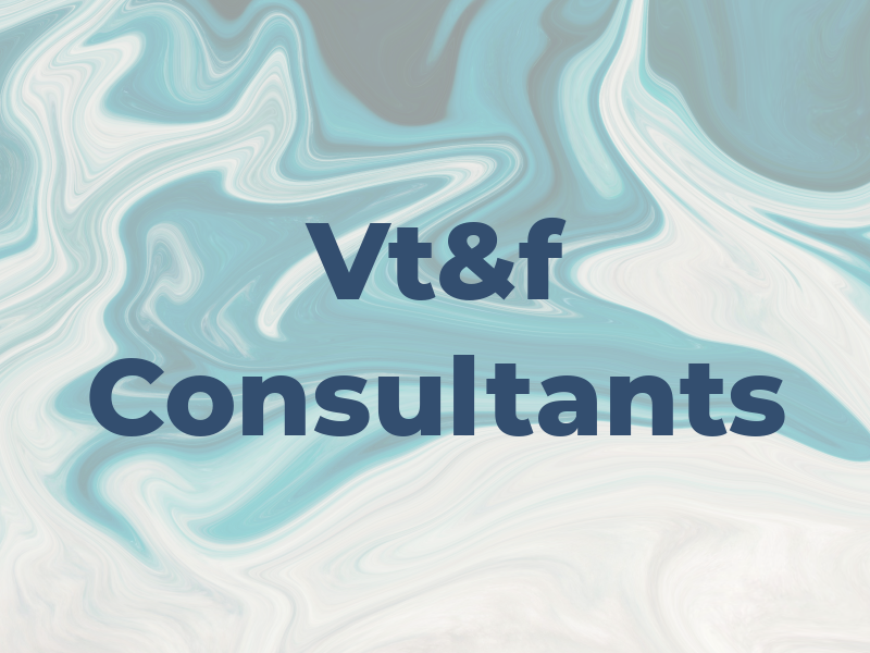 Vt&f Consultants