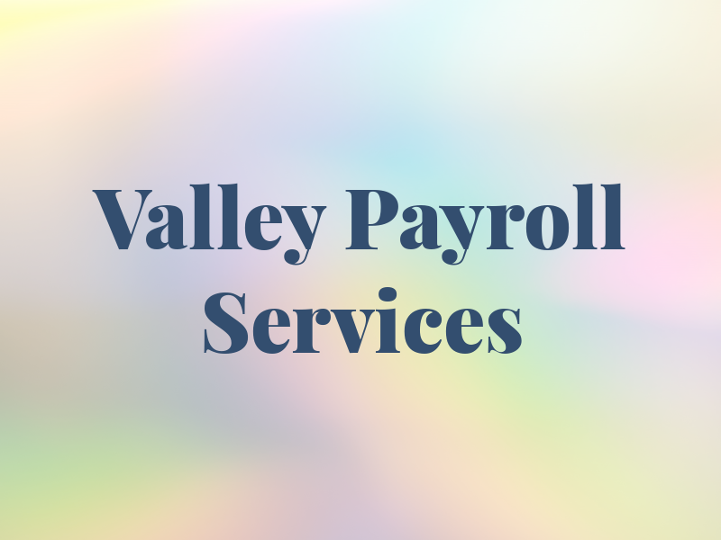 Valley AG Payroll Services