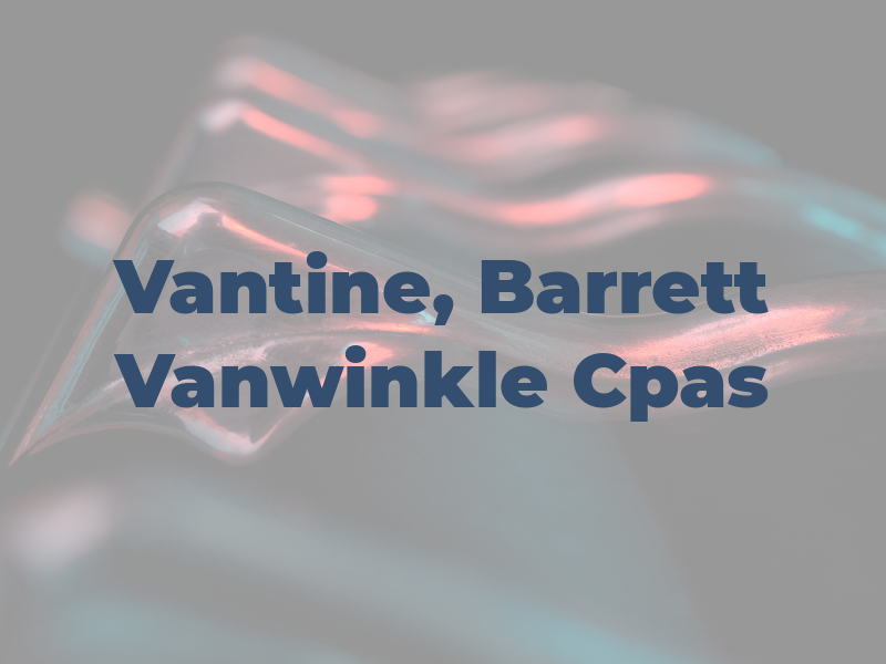 Vantine, Barrett & Vanwinkle Cpas