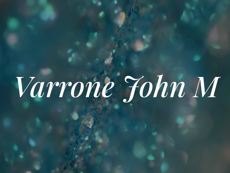 Varrone John M