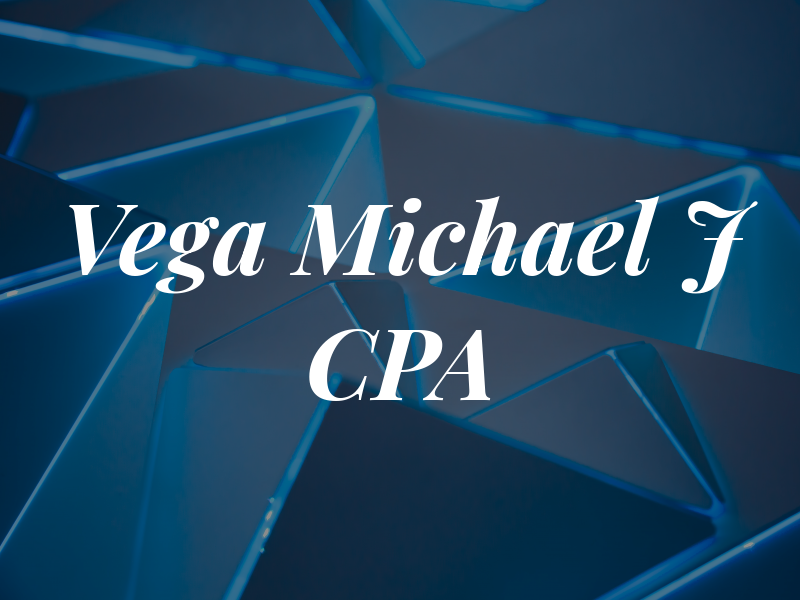 Vega Michael J CPA