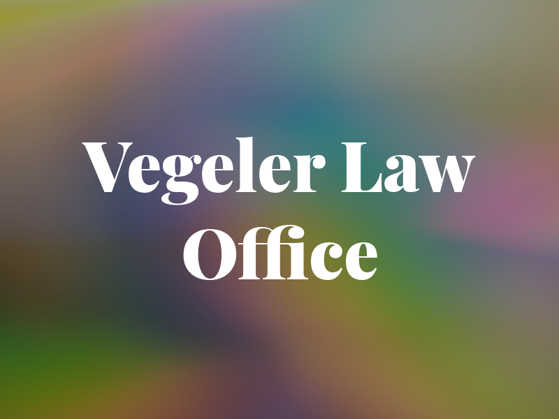 Vegeler Law Office