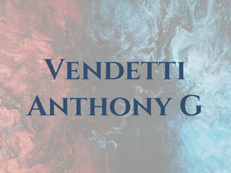 Vendetti Anthony G