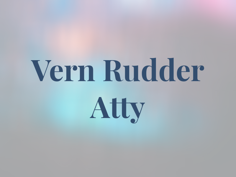 Vern Rudder Atty