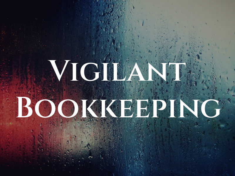 Vigilant Bookkeeping