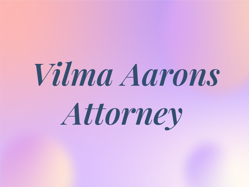 Vilma M. Aarons Attorney at Law