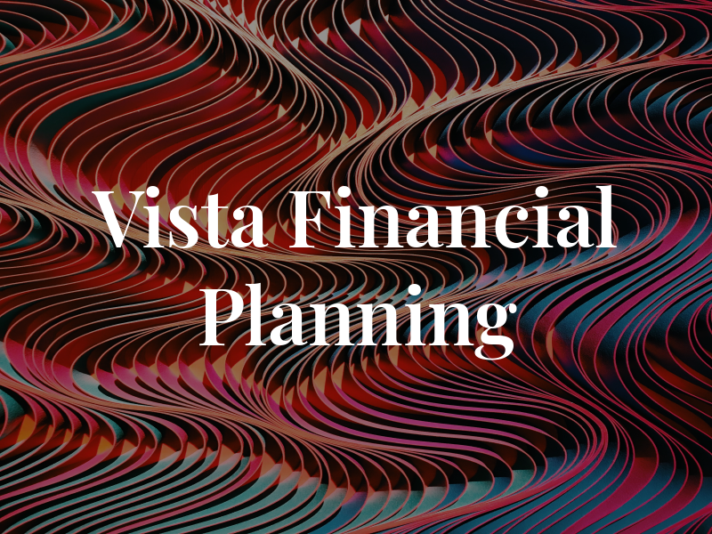 Vista Financial Planning