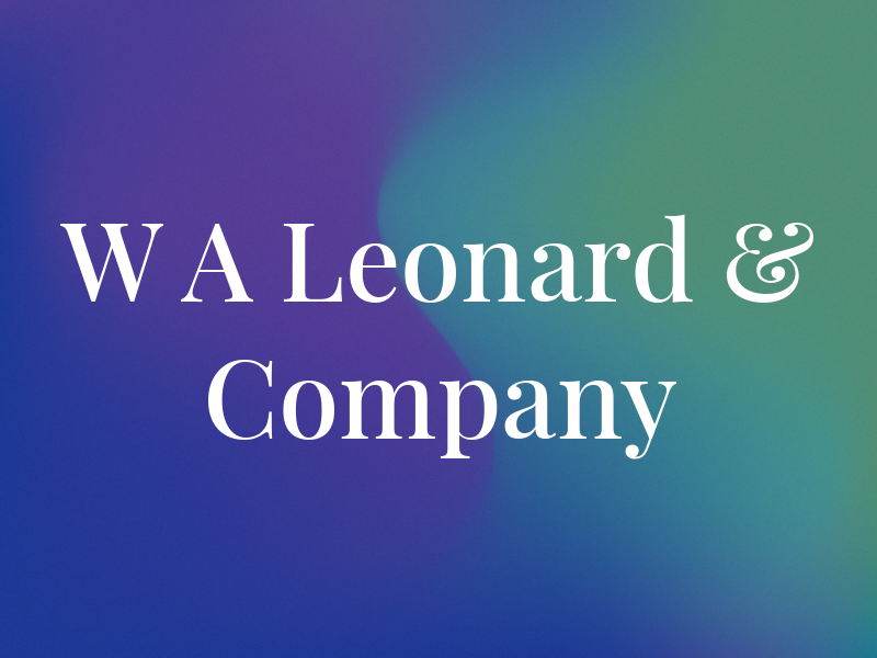 W A Leonard & Company
