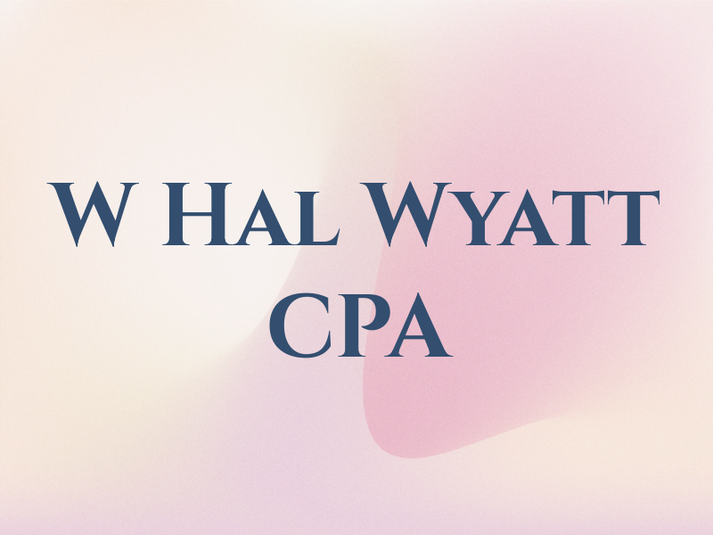 W Hal Wyatt CPA