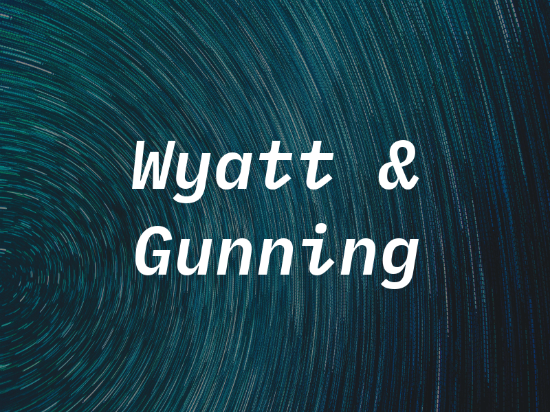 Wyatt & Gunning
