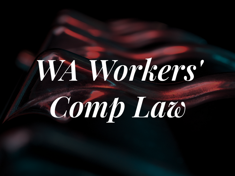 WA Workers' Comp Law
