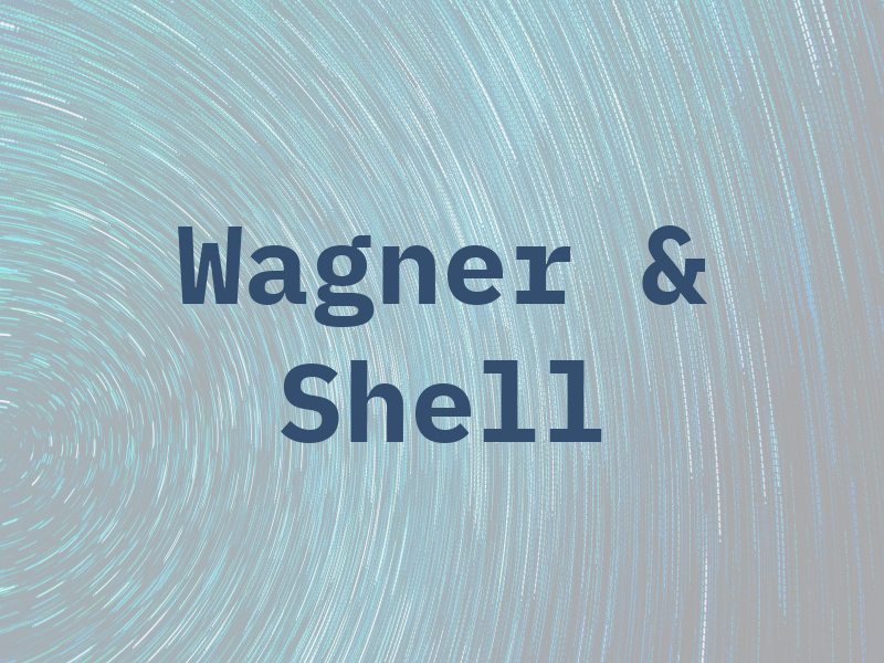 Wagner & Shell
