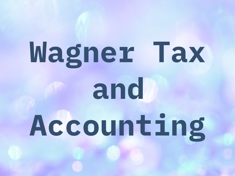 Wagner Tax and Accounting