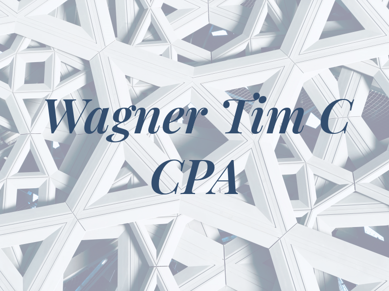 Wagner Tim C CPA