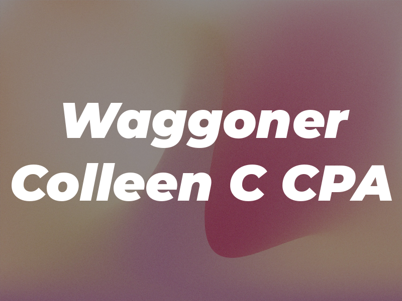 Waggoner Colleen C CPA