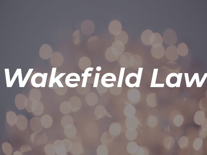 Wakefield Law