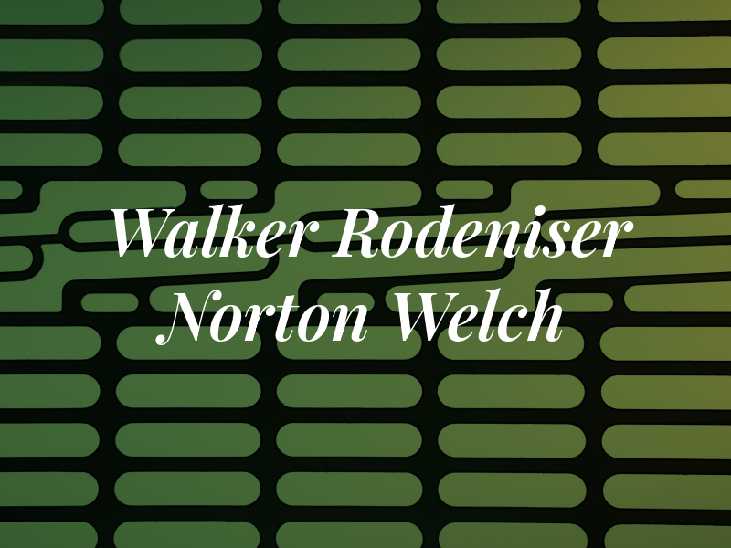Walker Rodeniser Norton Welch