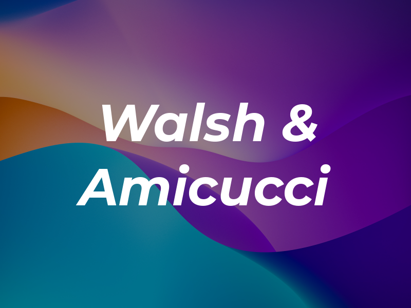 Walsh & Amicucci
