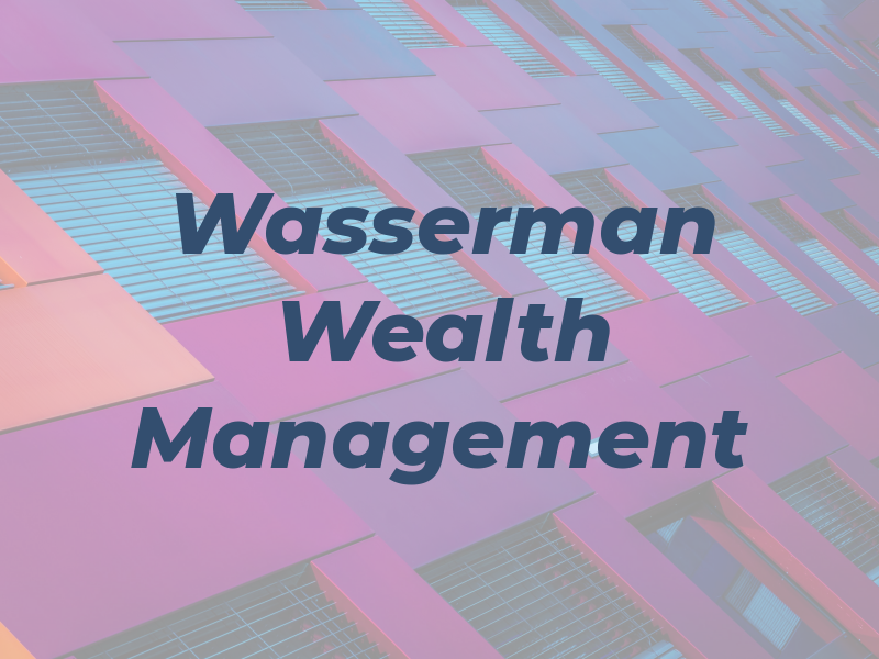 Wasserman Wealth Management
