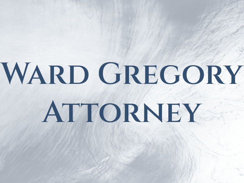 Ward Gregory Attorney At Law