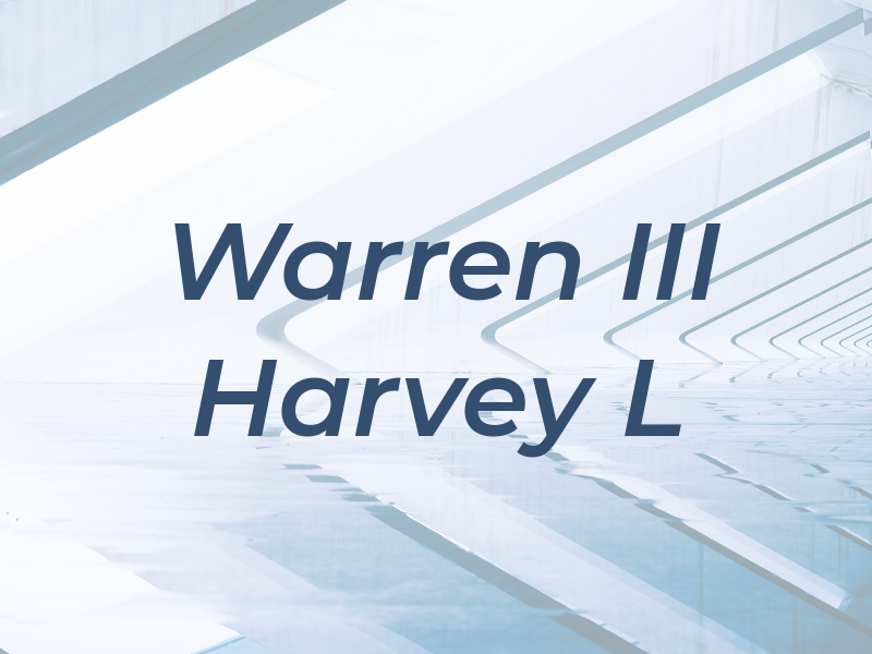 Warren III Harvey L