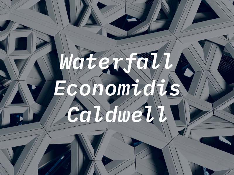 Waterfall Economidis Caldwell