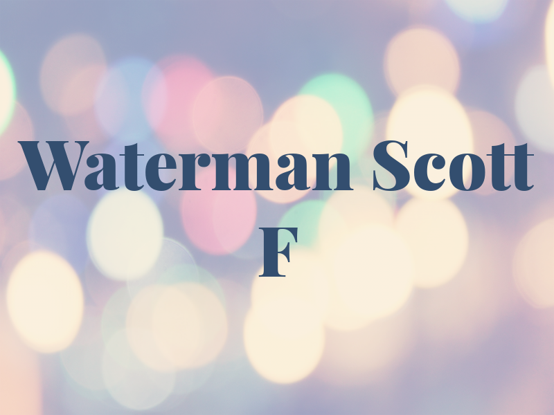 Waterman Scott F