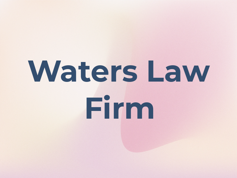 Waters Law Firm